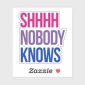 Shhhh Niemand weet dat ik biseksueel ben Sticker (Vel)