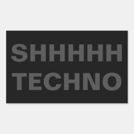 SHHHHH TECHNO Sticker grijs op zwart