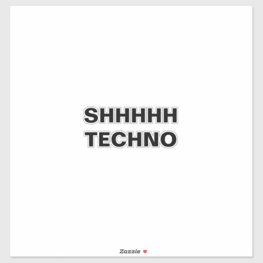 SHHHHH-TECHNO-vrije achterzijde aangepaste vinylSt Sticker (Vel)