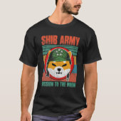 Shiba Army Shiba Inu Coin Crypto Token Cryptocurre T-shirt (Voorkant)