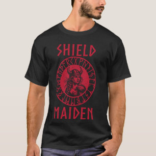 Shield maiden viking fun nordic norse scandinavisc t-shirt