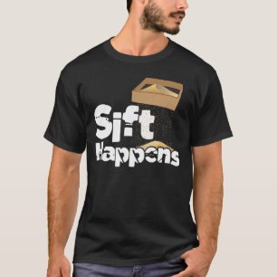Shift Happens - Artefacten van archeologen T-shirt