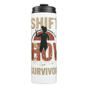 Shift Show Survivor --- Funny Nurse Burnout Badge Thermosbeker