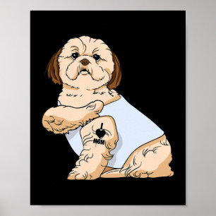 Shih Tzu I Love mama Tattoo Dog Funny Moederdag Poster