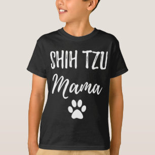 Shih Tzu Mama Funny Dog Lover Dog mam Gift T-shirt