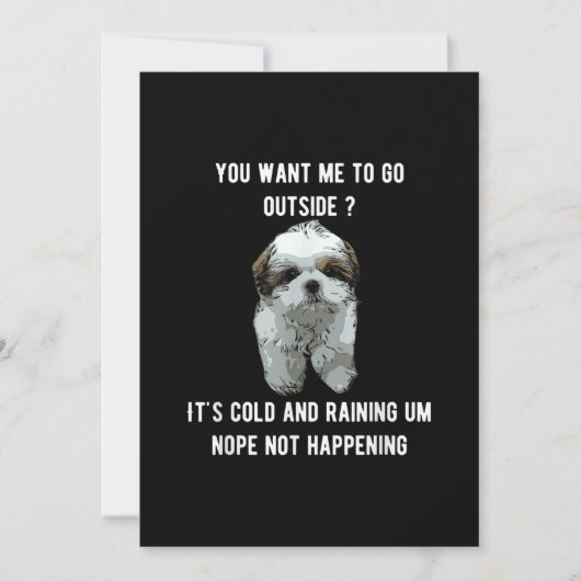 Shih Tzu | Schip-Tzu u wilt dat ik naar buiten ga Bedankkaart (Voorkant)