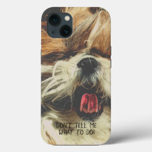 Shih tzu tong grappig Vertel me niet wat ik moet d iPhone 13 Hoesje