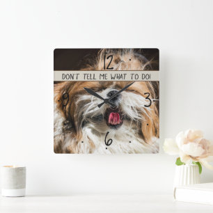 Shih tzu tongue grappig Vertel me niet wat ik moet Vierkante Klok