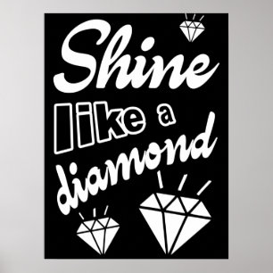 Shine als een diamant poster