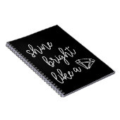 Shine Bright als een diamant Notitieboek (Rechterzijde)