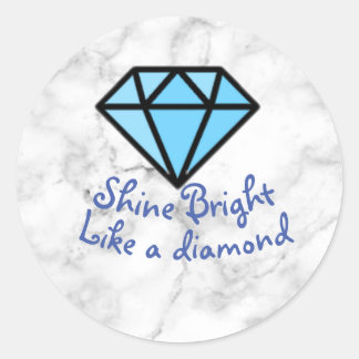 Shine Bright als een Diamond Sticker