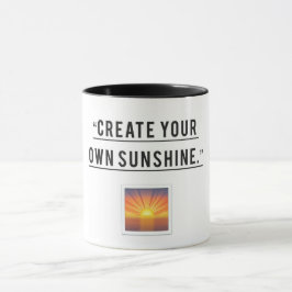 Shine Bright - Creëer Uw eigen zonneschijn Mok