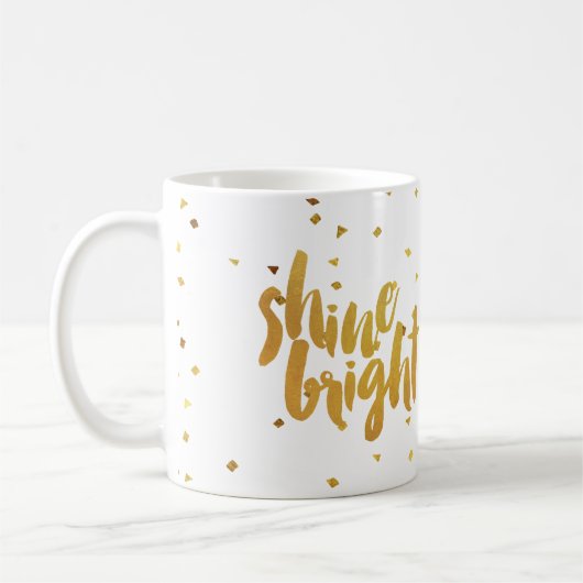 Shine Bright Faux Gold Lettered Koffiemok (Links)