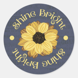 "Shine Bright" Inspirational Sunflower Design Ronde Sticker