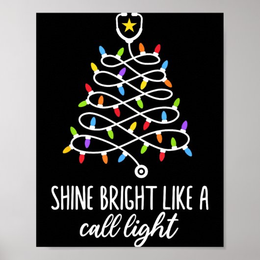 Shine Bright Like A Call Light Funny Nurse Christm Poster (Voorkant)