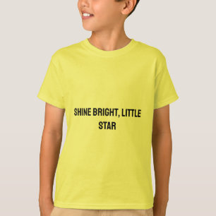 Shine Bright Little Star - Verheffend T-shirt