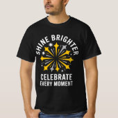 Shine Brighter Firework Tee T-shirt (Voorkant)