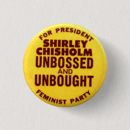 Shirley Chisolm - Button