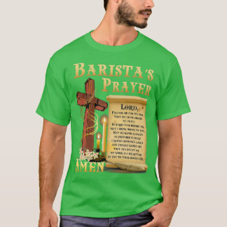 Shirt Barista Prayer
