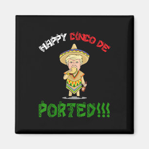 Shirt Cinco de Mayo heeft Donald Trump uitgezet Magneet