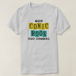 shirt "Het stripboek was beter"