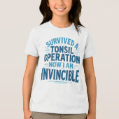 shirt "Invincible Tonsil Operation Survivor" (Voorkant)