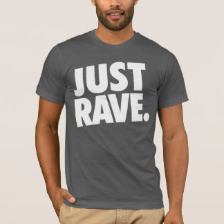Shirt - Just Rave