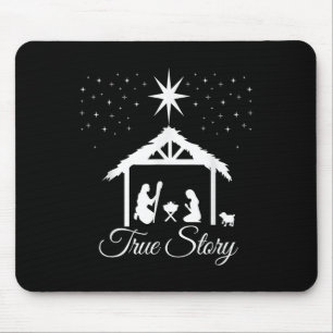 Shirt voor kerstactiviteit True Story Natitivity-s Muismat