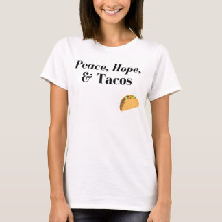 Shirt voor vrede, hoop en tacos