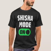 Shisha Hookah Tobacco Shisha Mode op Narghile Fa T-shirt (Voorkant)