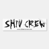Shiv Crew-Bumpersticker Bumpersticker (Voorkant)