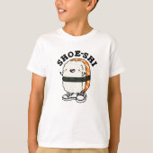 Shoe-shi Funny Sushi Pun T-shirt (Voorkant)