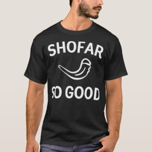 Shofar zo Good Rosh Hashannah Rams Horn Jewish New T-shirt