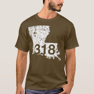 Shonthport Ruston Tallulah Area Code 318 , Louisia T-shirt