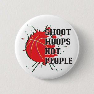 Shoot Hoops not People Ronde Button 5,7 Cm