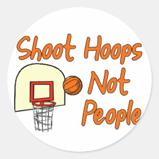 Shoot Hoops not People Ronde Sticker