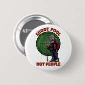 Shoot zwembad Niet mensen Ronde Button 5,7 Cm (Voorkant /achterkant)