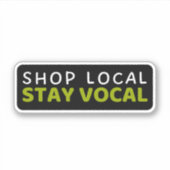 Shop Local Stay Vocal - Ondersteuning Sticker (Voorkant)