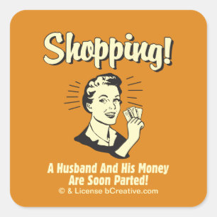 Shopping: Husband and His Money Vierkante Sticker