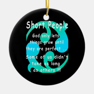 Short People Funny Revenge Design. Keramisch Ornament