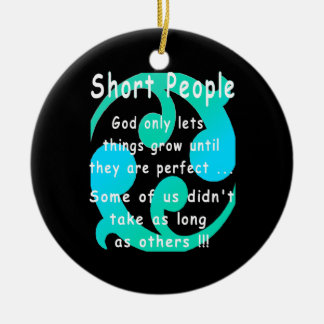 Short People Funny Revenge Design. Keramisch Ornament
