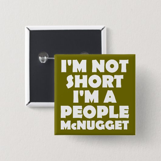 Short People Nugget Funny Button Badge Pin (Voorkant /achterkant)