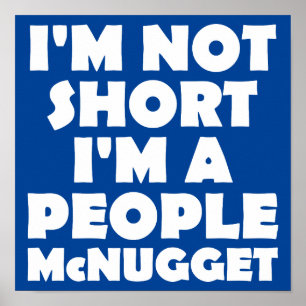 Short People Nugget Funny Sign Poster