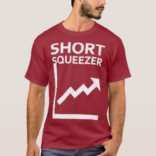 Short Squeezer - Wall Street Bets Meme Stock T-shirt