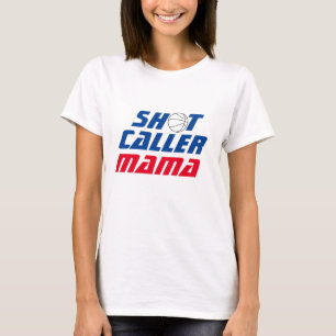 Shot Caller Mama   Basketball Quote met blauwe tek T-shirt
