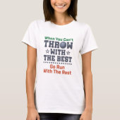 Shot Put Track en Field Funny Throting Quote T-shirt (Voorkant)