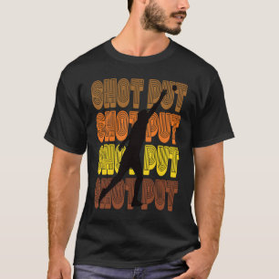 Shot Put Track & Field Shot Put Thrower Retro Loo T-shirt