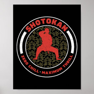 Shotokan Zero Chill Maximum Thrill Grappig Shotoka Poster