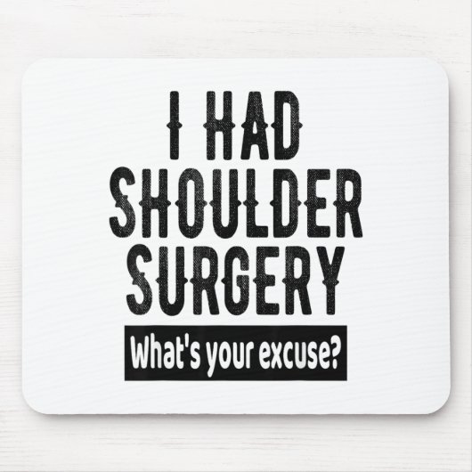 Shoulder Surgery Recovery Quote Funny Get Well Soo Muismat (Voorkant)