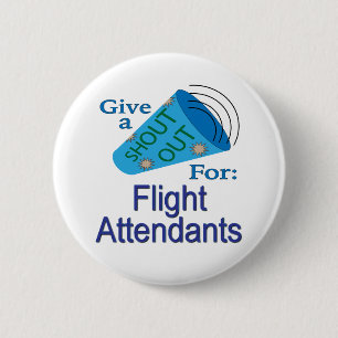 Shout Out voor stewardessen Ronde Button 5,7 Cm